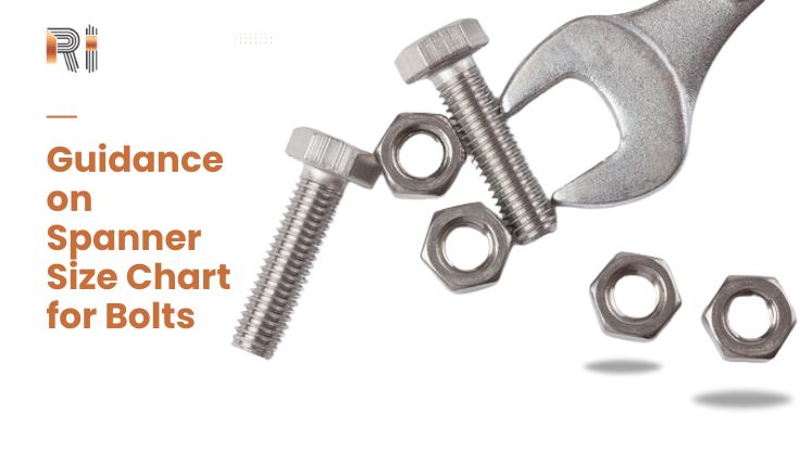 Guidance on Spanner Size Chart for Bolt
